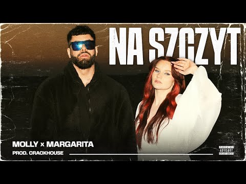 M0LLY x Margarita - Na szczyt (prod. CrackHouse)