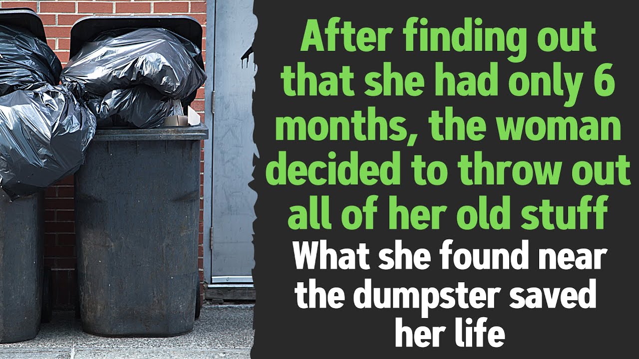 After learning that she had six months to live, the woman decided to throw out all of her old house