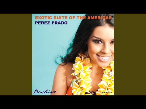 Exotic Suite of the Americas