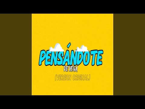 Pensándote (Version Original)