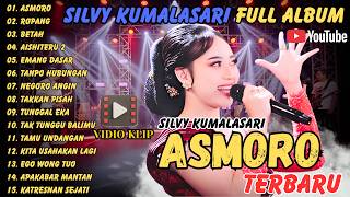 Download lagu FULL ALBUM SILVY KUMALASARI || TERBARU - ASMORO - BETAH - NEGORO ANGIN#silvykumalasari #fullalbum mp3