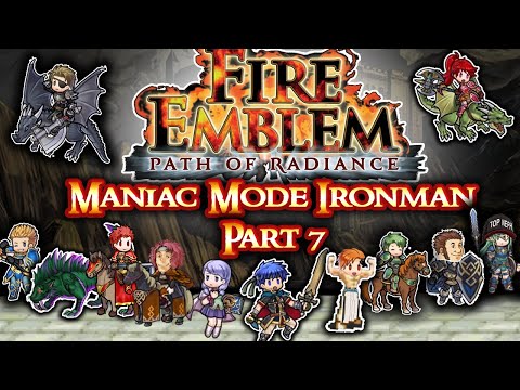 Fire Emblem Path of Radiance Maniac Mode Ironman Part 7: "Eat Rock!"