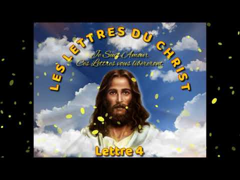 "LES LETTRES DU CHRIST - LETTRE 4 ✨