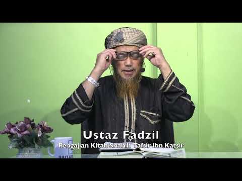 20240104 Ustaz Fadzil : Pengajian Kitab Shahih Tafsir Ibn Katsir