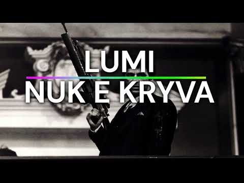 Lumi - Nuk E  Kryva