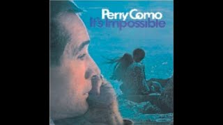 020422 Perry Como: A House Is Not A Home (Orch. Nick Perito) (1970)