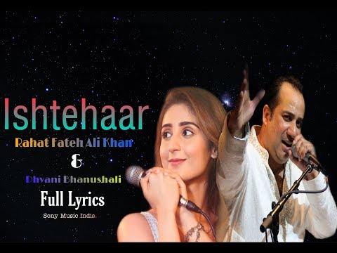Ishtehaar - Full Lyrics | Rahat Fateh Ali Khan, Dhvani Bhanushali | SuperHitsLyrics u
