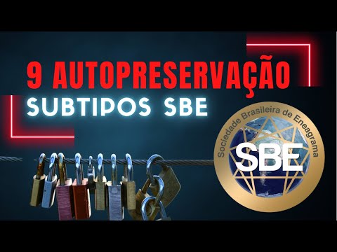 Subtipos SBE - 9 Autopreservação