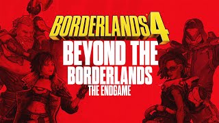 BEYOND THE BORDERLANDS #11: The Endgame