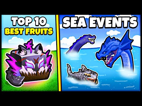 Top 10 Best Fruits For SEA EVENTS In Blox Fruits!
