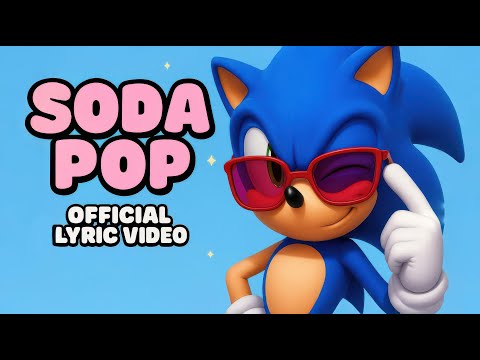 Soda Pop x Sonic The Hedgehog (Official Music Video)
