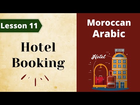 Moroccan Arabic: Lesson 11/ Hotel Booking