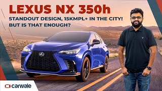 Lexus NX 350h F-Sport 2022 Review | What's Good and What's Not? | CarWale Lexus NX 350h F-Sport 2022 Review | What's Good and What's Not? | CarWale