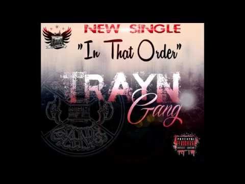 L TRAYN "IN THAT ORDER" ***NEW SINGLE***