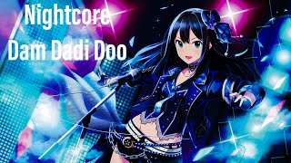 Nightcore - Dam Dadi Doo