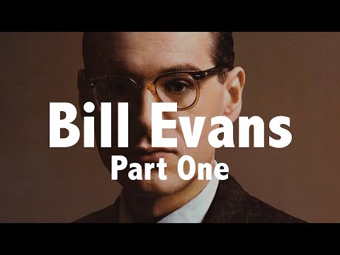 BILL EVANS (Who everybody digs) Jazz History #57