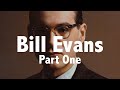 BILL EVANS (Who everybody digs) Jazz History #57
