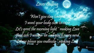 Loves Calling 💕 The Whispers 💕 Lyrics