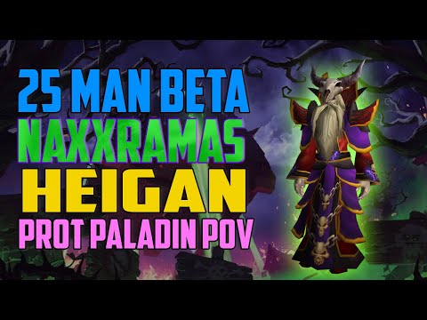 25 man Heigan Prot Paladin POV - WotLK Classic Beta