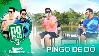 Ouvir Pingo de Dó Hugo e Guilherme