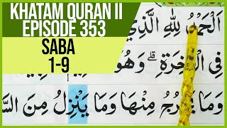 Download lagu KHATAM QURAN II SURAH SABA VERSES 1-9 TARTIL STUDYING PLAN EP 353 mp3