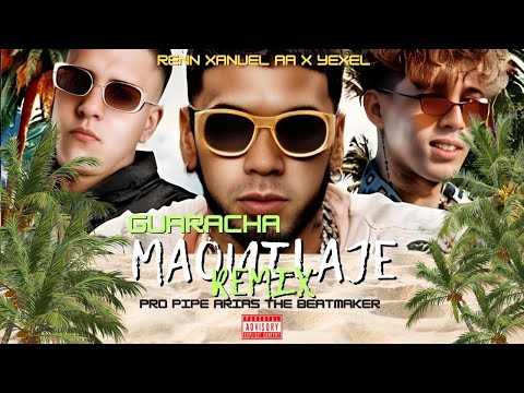 Maquillaje Guaracha Feat Pipe Arias - Anuel AA