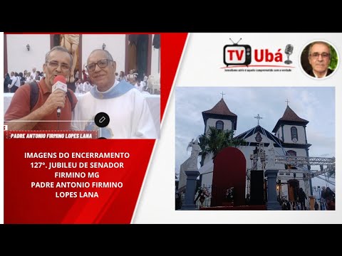 SENADOR FIRMINO- MG - PADRE ANTONIO FIRMINO LOPES LANA CONVERSA CONOSCO APOS ENCERFAMENTO DO JUBILEU