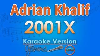 Download lagu Adrian Khalif - 2001x (Karaoke) | GMusic mp3 Download lagu Adrian Khalif - 2001x (Karaoke) | GMusic mp3