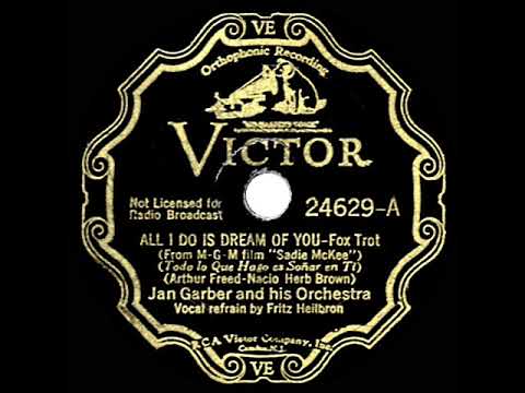1934 HITS ARCHIVE: All I Do Is Dream Of You - Jan Garber (Fritz Heilbron, vocal)
