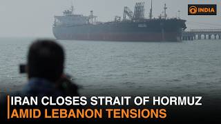 Iran closes Strait of Hormuz amid Lebanon tensions & more news | DD India News Hour | 9 PM IST