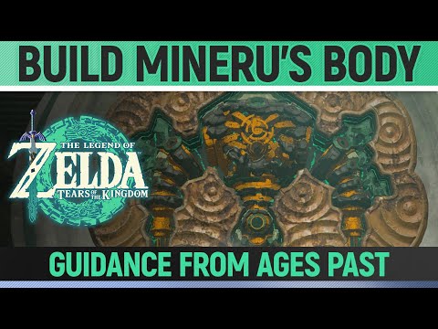 Zelda: Tears of the Kingdom - Build Mineru's Body - All 4 Depots - Guidance from Ages Past