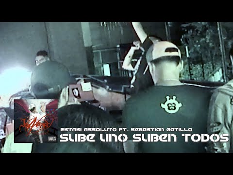ESTASI ASSOLUTO - 04 SUBE UNO SUBEN TODOS ft. SEBASTIAN GATILLO
