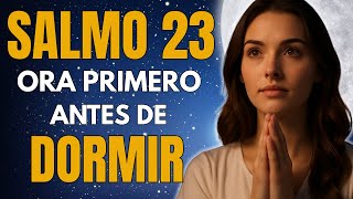 Salmo 23: La Oración que Transformará tu Noche