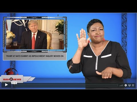 Trump at NATO summit as impeachment inquiry moves on (ASL - 12.3.19)