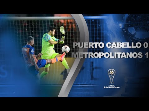 Puerto Cabello vs. Metropolitanos [0-1] | RESUMEN | Primera Fase | VUELTA | CONMEBOL Sudam...