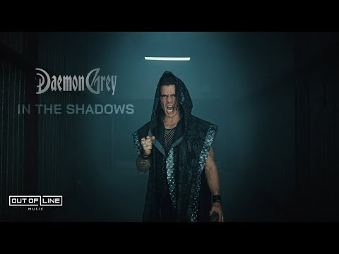 Daemon Grey - In The Shadows (Official Music Video)