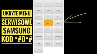 Jak działa ukryte menu serwisowe w smartfonach Samsung ? Kod *#0*# | ForumWiedzy