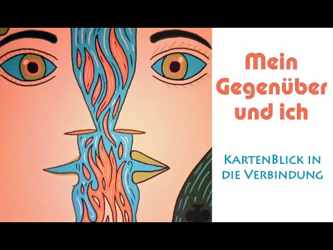 💕 KartenBlick "Mein Gegenüber und Ich" ~ Blick in die Verbindung