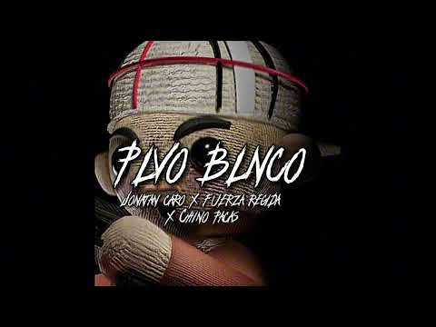 Jonatan Caro x Fuerza Regida x Chino Pacas - PLVO BLNCO