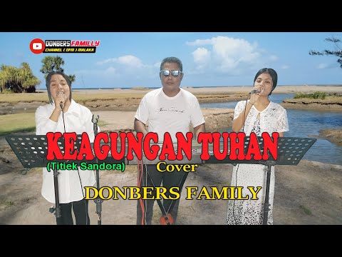 KEAGUNGAN TUHAN-(Titiek Sandora)-Cover _ By- DONBERS FAMILY Channel  (DFC) Malaka