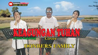 Download lagu KEAGUNGAN TUHAN-(Titiek Sandora)-Cover _ By- DONBERS FAMILY Channel (DFC) Malaka mp3 Download lagu KEAGUNGAN TUHAN-(Titiek Sandora)-Cover _ By- DONBERS FAMILY Channel (DFC) Malaka mp3