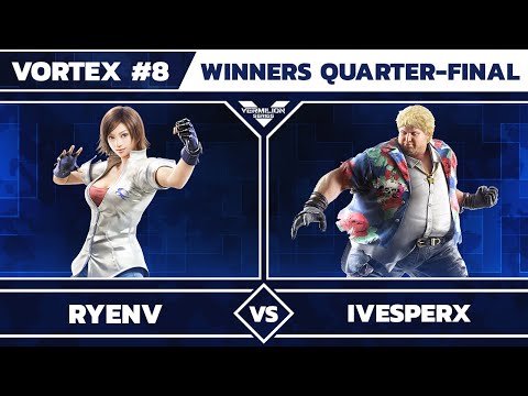 [Vortex #8] VMLN | RyenV vs  MTS | iVesperX - Winners Quarter-Final - Tekken 7
