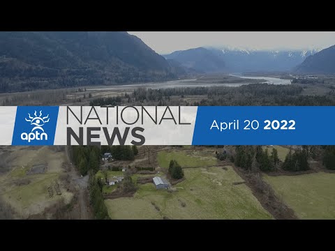 APTN National News April 20, 2022 – Thunder Bay’s troubled police board, Ground search in N.S.