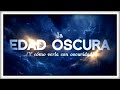 Viendo la Edad Oscura del Universo... con Oscuridad