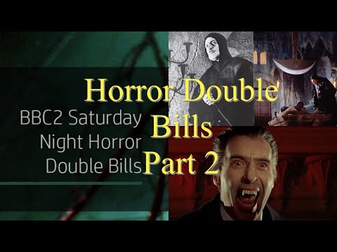 BBC 2 HORROR DOUBLE BILLS - PART 2