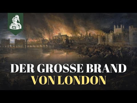 Der Große Brand von London: Eine Chronik des Unglücks | Mittelalter-Doku