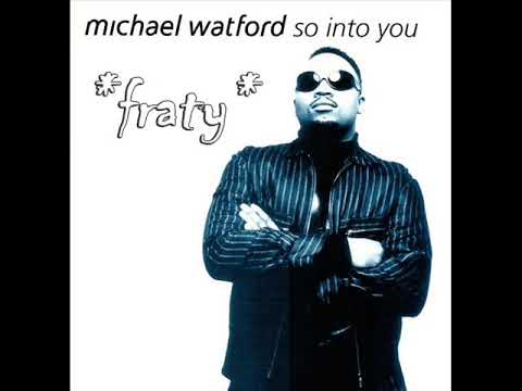 Michael Watford - So Into You