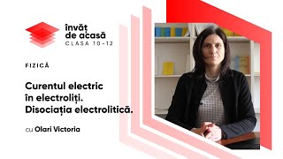  "Curentul electric în electroliți  Disociația electrolitică"