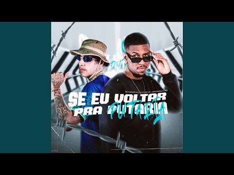 Se Eu Voltar pra Putaria