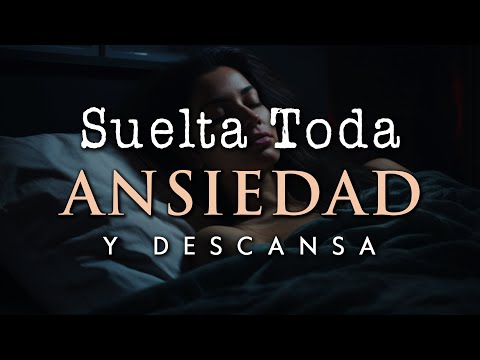 SUELTA ANSIEDAD, ESTRÉS y DUERME PROFUNDAMENTE 💤 Hipnosis para Dormir sin Ansiedad